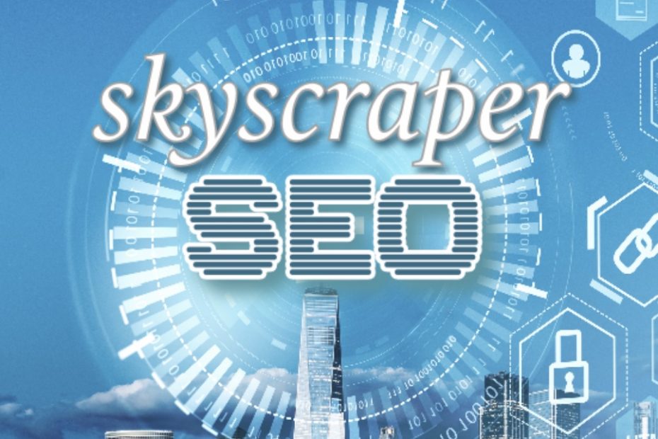 What Is Skyscraper SEO and How To Do It